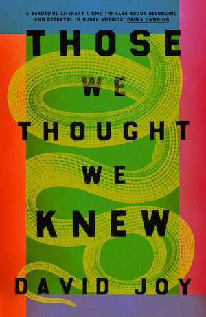 Those We Thought We Knew by David Joy front cover