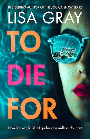 To Die For by Lisa Gray front cover