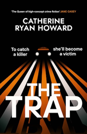 The Trap by Catherine Ryan Howard front cover