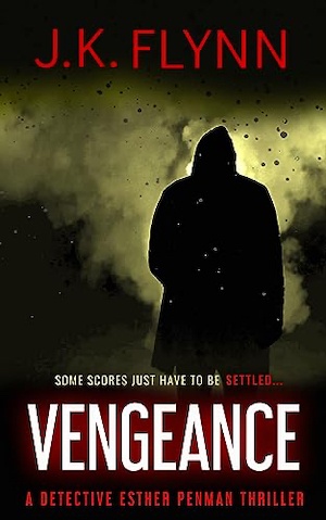 Vengeance by JK Flynn front cover