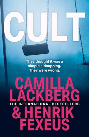 Cult by Camilla Lackberg and Henrik Fexeus front cover