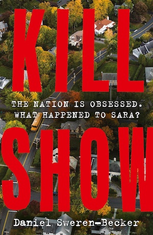 Kill Show by Daniel Sweren-Becker front cover