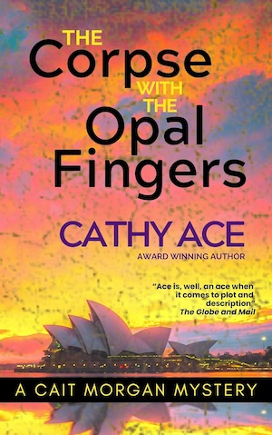 The Corpse with the Opal Fingers by Cathy Ace front cover