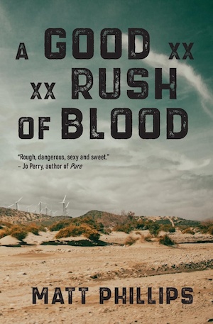 A Good Rush of Blood by Matt Phillips front cover