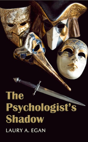 The Psychologist's Shadow by Laury A Egan front cover