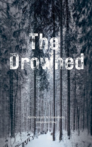 The Drowned by David Arrowsmith and 