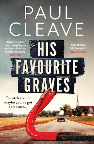 His Favourite Graves by Paul Cleave front cover