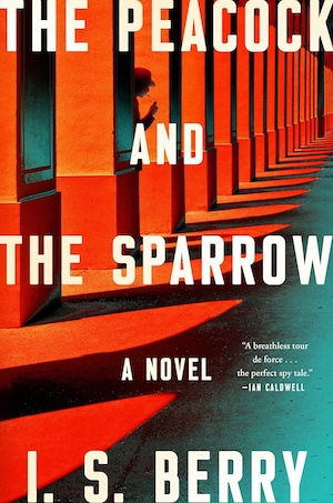 The Peacock and the Sparrow by IS Berry front cover