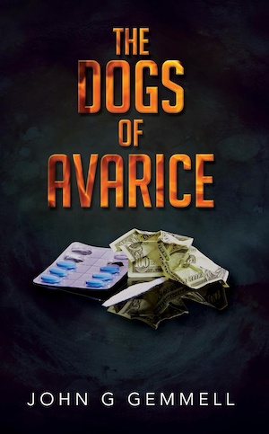 The Dogs of Avarice by John G Gemmell front cover