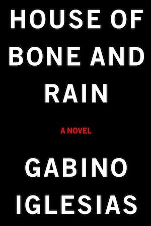House of Bone and Rain by Gabino Iglesias temporary cover