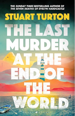 The Last Murder at the End of the World by Stuart Turton front cover