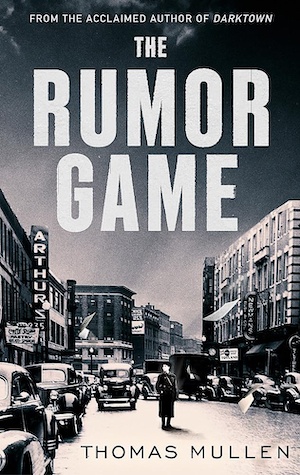 The Rumor Game by Thomas Mullen front cover