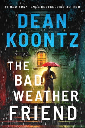 The Bad Weather Friend by Dean Koontz front cover