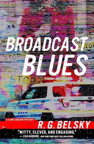 Broadcast Blues by RG Belsky front cover