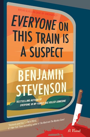 Everyone on This Train is a Suspect by Benjamin Stevenson front cover (US)