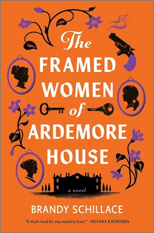 The Framed Women of Ardemore House by Brandy Schillace front cover