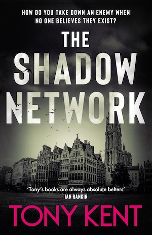 The Shadow Network by Tony Kent front cover