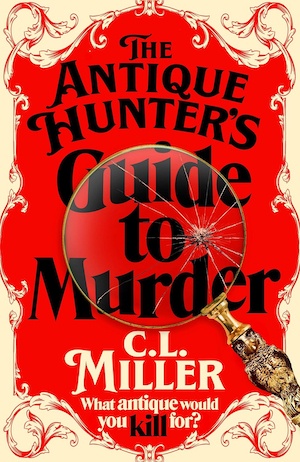The Antique Hunter's Guide to Murder by CL Miller front cover