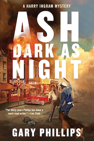 Ash Dark as Night by Gary Phillips front cover