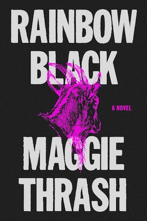 Rainbow Black by Maggie Thrash front cover