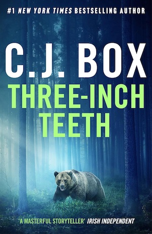Three-Inch Teeth by CJ Box front cover