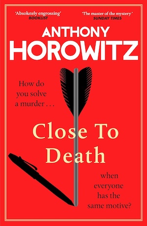 Close to Death by Anthony Horowitz front cover