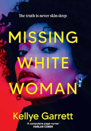 Missing White Woman by Kellye Garrett UK front cover