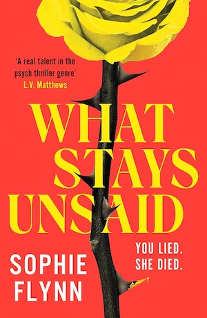 What Stays Unsaid by Sophie Flynn front cover