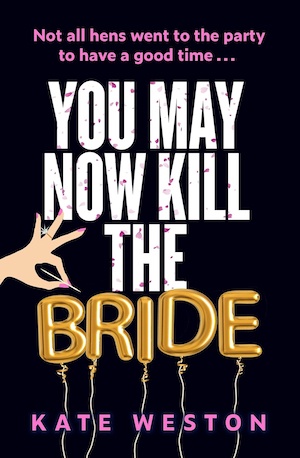 You May Now Kill the Bride by Kate Weston front cover