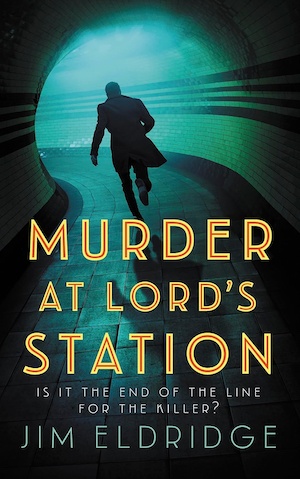 Murder at Lord's Station by Jim Eldridge front cover