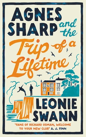 Agnes Sharp and the Trip of a Lifetime by Leonie Swann front cover