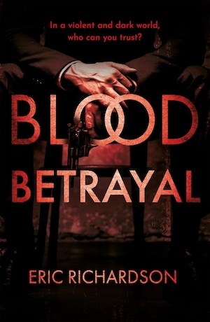 Blood Betrayal by Eric Richardson front cover