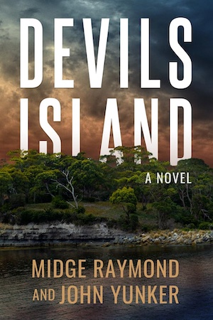 Devils Island by Midge Raymond and John Yunker front cover