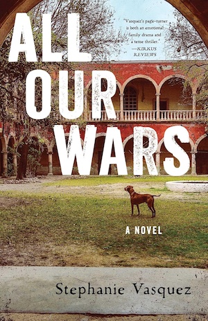 All Our Wars by Stephanie Vasquez front cover