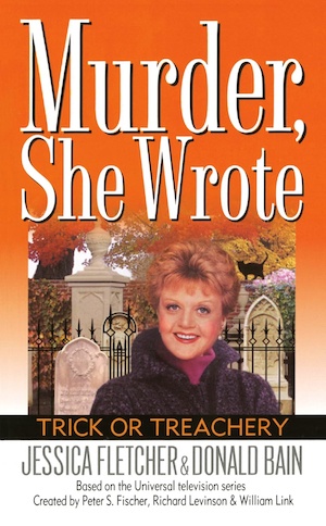 Murder She Wrote: Trick or Treachery by Jessica Fletcher and Donald Bain front cover