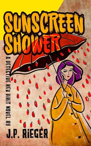 Sunscreen Shower by JP Rieger front cover