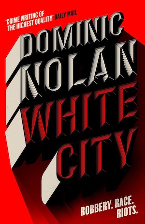 White City by Dominic Nolan front cover