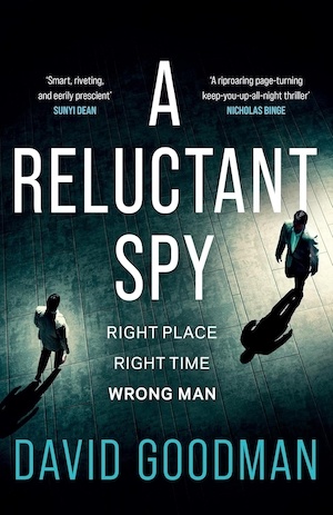 A Reluctant Spy by David Goodman front Cover