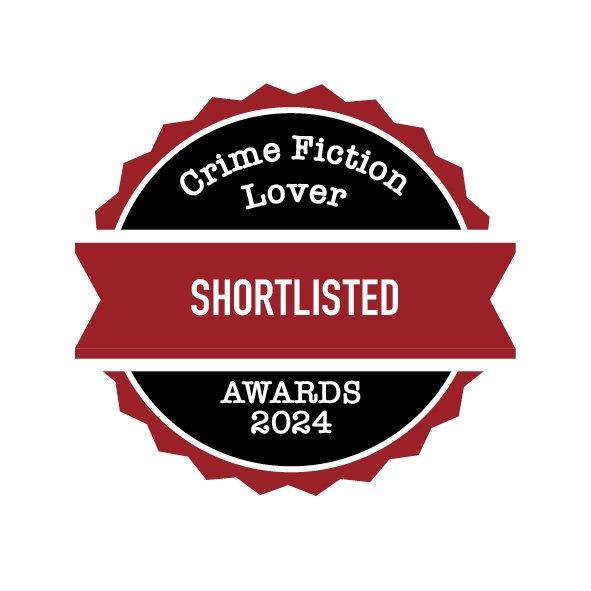 The Crime Fiction Lover Awards 2024: The Shortlists