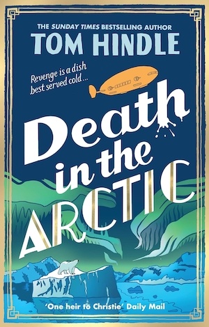 Death in the Arctic by Tom Hindle front cover