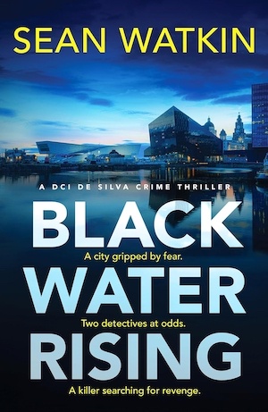 Black Water Rising by Sean Watkin front cover