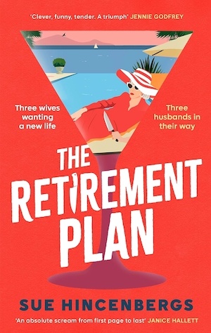 The Retirement Plan by Sue Hincenbergs front cover