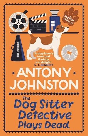 The Dog Sitter Detective Plays Dead by Antony Johnston front cover