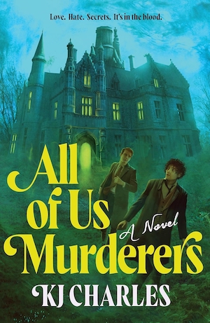 All of Us Murderers by KJ Charles front cover