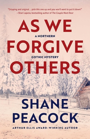 As We Forgive Others by Shane Peacock front cover