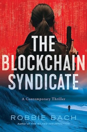 The Blockchain Syndicate by Robbie Bach front cover