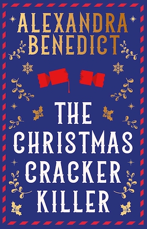The Christmas Cracker Killer by Alexandra Benedict front cover