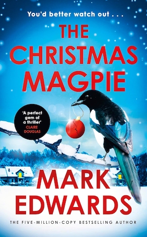The Christmas Magpie by Mark Edwards front cover