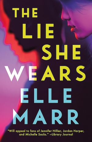 The Lie She Wears by Elle Marr front cover