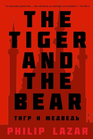 The Tiger and the Bear by Philip Lazar